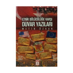 Etnik Bölücülüğe Karşı Duvar Yazıları - Metin Özkan