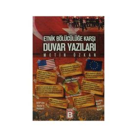 Etnik Bölücülüğe Karşı Duvar Yazıları - Metin Özkan