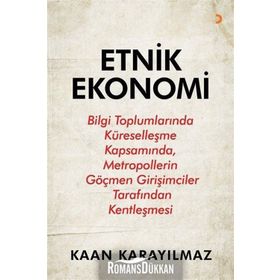 Etnik Ekonomi - Kaan Karayılmaz