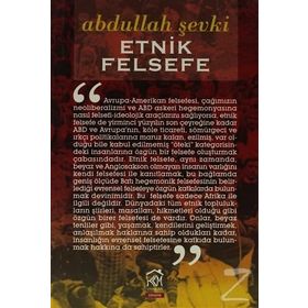 ETNIK FELSEFE - ABDULLAH ŞEVKI