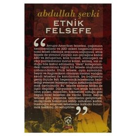 ETNIK FELSEFE - ABDULLAH ŞEVKI
