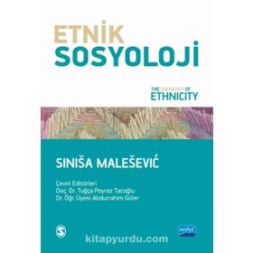 Etnik Sosyoloji - Sinisa Malesevic