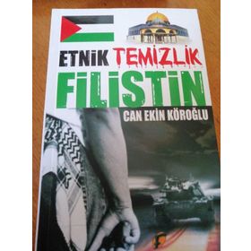 ETNIK TEMIZLIK FILISTIN - CAN EKIN KÖROĞLU