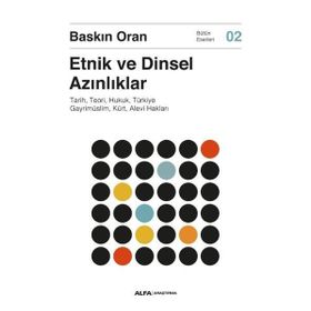 Etnik ve Dinsel Azınlıklar - Baskın Oran - Alfa Yayıncılık
