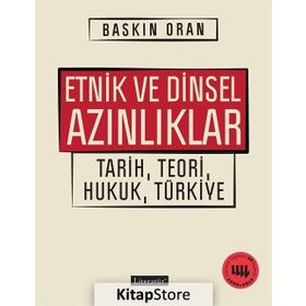 Etnik ve Dinsel Azınlıklar - Baskın Oran