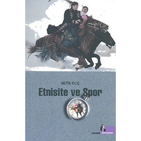 ETNISITE VE SPOR - METIN KILIÇ