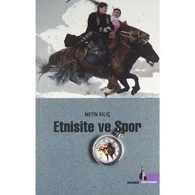 ETNISITE VE SPOR - METIN KILIÇ
