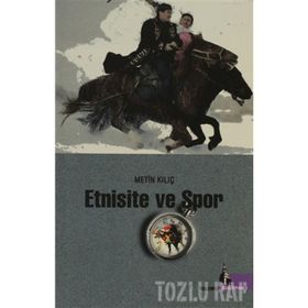 ETNISITE VE SPOR - METIN KILIÇ