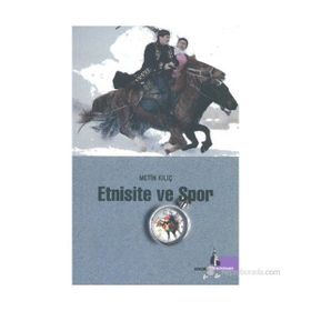 ETNISITE VE SPOR - METIN KILIÇ
