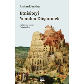Etnisiteyi Yeniden Düşünmek - Richard Jenkins