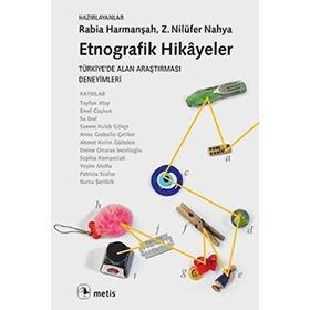 Etnografik Hikayeler - Rabia Harmanşah Z. Nilüfer Nahya