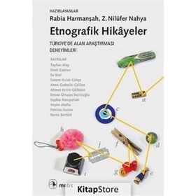 Etnografik Hikayeler - Rabia Harmanşah Z. Nilüfer Nahya