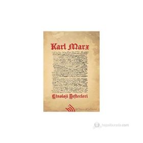 ETNOLOJI DEFTERLERI - KARL MARX
