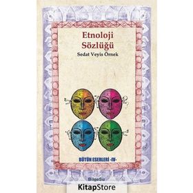 Etnoloji Sözlüğü / Prof. Dr. Sedat Veyis Örnek