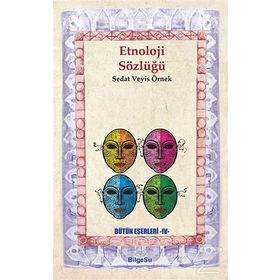 Etnoloji Sözlüğü / Prof. Dr. Sedat Veyis Örnek