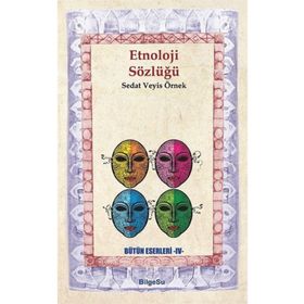 Etnoloji Sözlüğü / Prof. Dr. Sedat Veyis Örnek