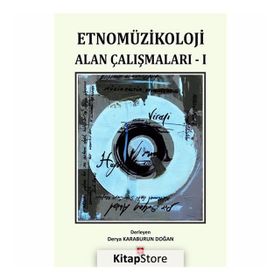 Etnomüzikoloji Alan Çalışmaları - Kolektif