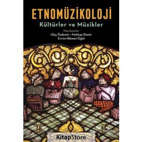 Etnomüzikoloji: Kültürler ve Müzikler - İthaki Yayınları