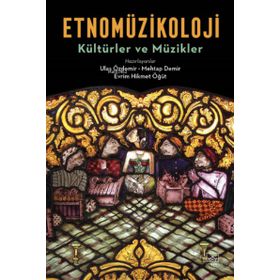 Etnomüzikoloji: Kültürler ve Müzikler - İthaki Yayınları