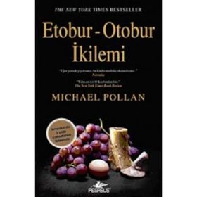 ETOBUR-OTOBUR İKİLEMİ - MICHAEL POLLAN