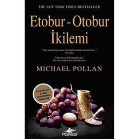 ETOBUR-OTOBUR İKİLEMİ - MICHAEL POLLAN