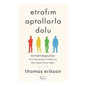 Etrafım Aptallarla Dolu - Thomas Erikson