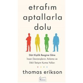Etrafım Aptallarla Dolu - Thomas Erikson