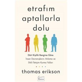 Etrafım Aptallarla Dolu - Thomas Erikson