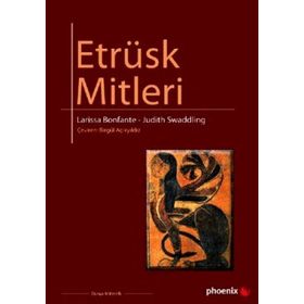 ETRÜSK MITLERI - LARISSA BONFANTE;JUDITH SWADDING
