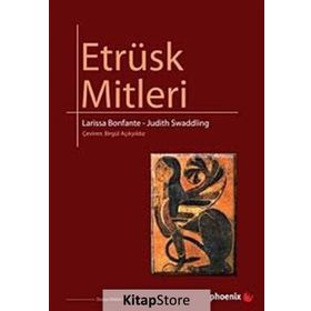 ETRÜSK MITLERI - LARISSA BONFANTE;JUDITH SWADDING