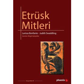 ETRÜSK MITLERI - LARISSA BONFANTE;JUDITH SWADDING