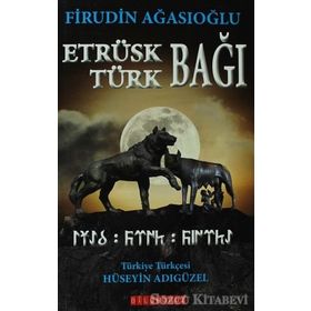 Etrüsk - Türk Bağı - Firudin Ağasıoğlu