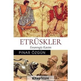 Etrüskler - Esrarengiz Kavim - Pınar Özgün