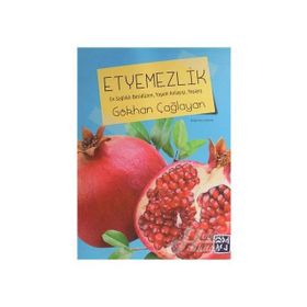Etyemezlik - Gökhan Çağlayan