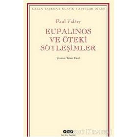 Eupalinos ve Öteki Söyleşimler - Paul Valery