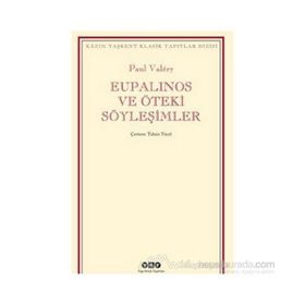 Eupalinos ve Öteki Söyleşimler - Paul Valery
