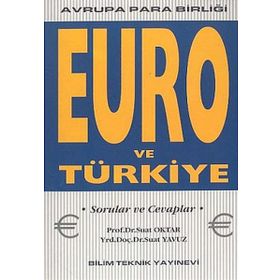 Euro ve Türkiye Avrupa Para Birliği Bilim Teknik Yayınevi