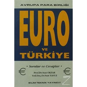 EURO VE TÜRKİYE - SUAT OKTAR; SUAT YAVUZ