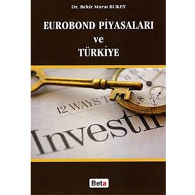 EUROBOND PİYASALARI VE TÜRKİYE - BEKIR MURAT BUKET