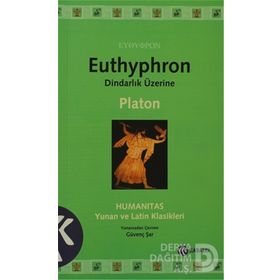 Euthyphron Dindarlık Üzerine - Platon(Eflatun)