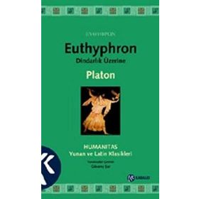 Euthyphron Dindarlık Üzerine - Platon(Eflatun)