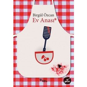 Ev Anası - Birgül Özcan