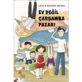 Ev Değil Çarşamba Pazarı - Leyla Ruhan Okyay