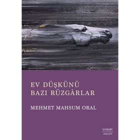 Ev Düşkünü Bazı Rüzgarlar Everest Yayınları