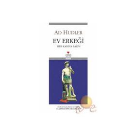 EV ERKEĞİ - HER KADINA LAZIM - AD HUDLER