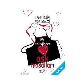 EV ERKEĞİNDEN AŞK MASALLARI - HALUK KESIM, AYDIN DENIZCI
