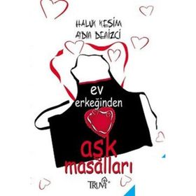 EV ERKEĞİNDEN AŞK MASALLARI - HALUK KESIM, AYDIN DENIZCI
