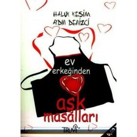 EV ERKEĞİNDEN AŞK MASALLARI - HALUK KESIM, AYDIN DENIZCI