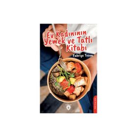Ev Kadınının Yemek ve Tatlı Kitabı Dorlion Yayınevi