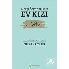 Ev Kızı - Necip Asım Yazıksız